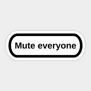 Mute everyone Sticker